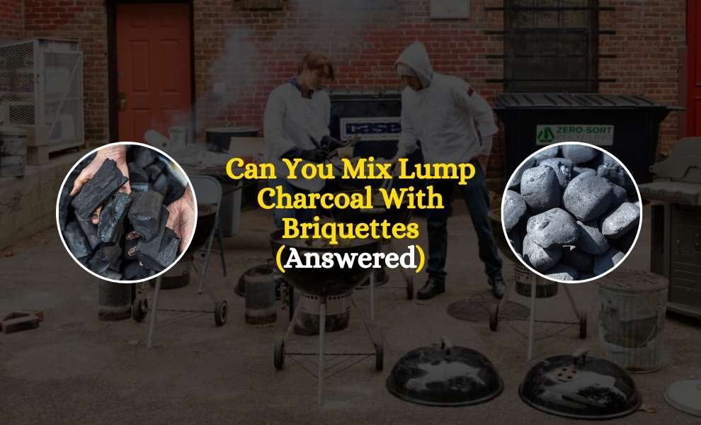 can you mix lump charcoal with briquettes