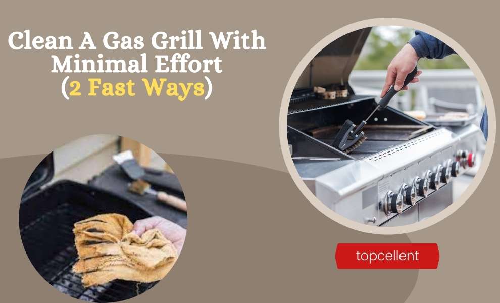 how to clean a gas grill with minimal effort