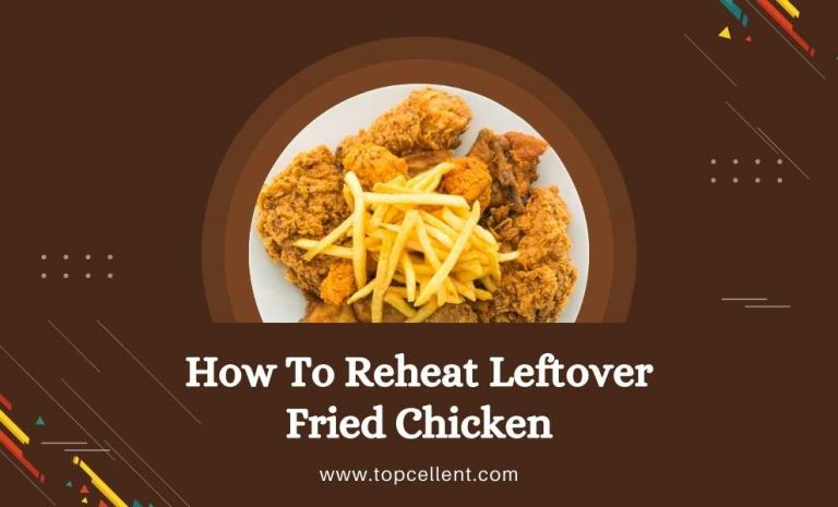 how to reheat leftover fried chicken