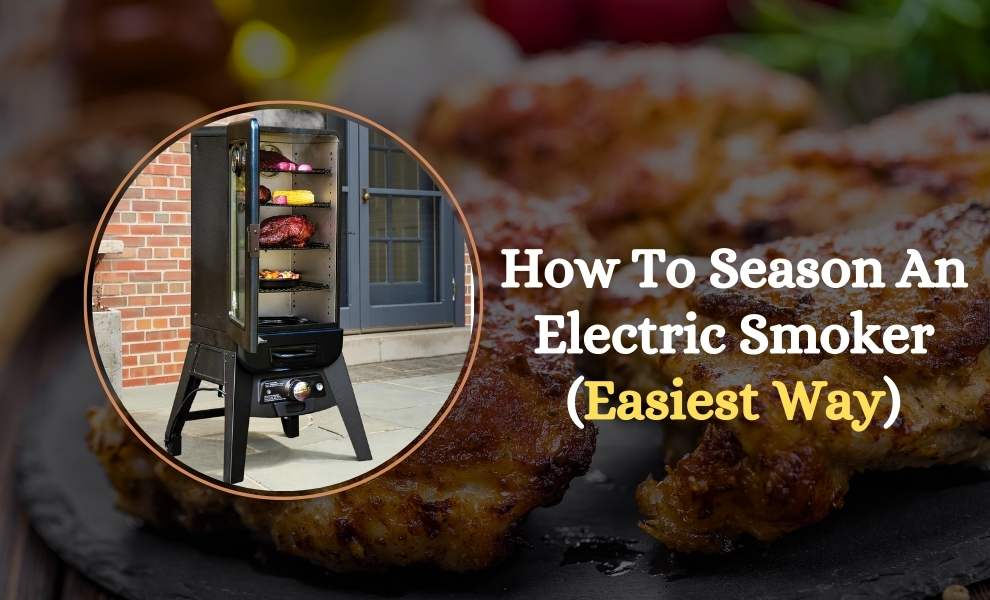 how to season an electric smoker