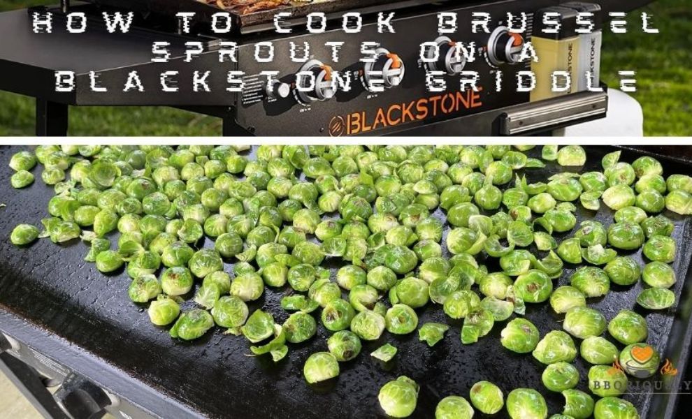 how to cook brussel sprouts on a blackstone griddle