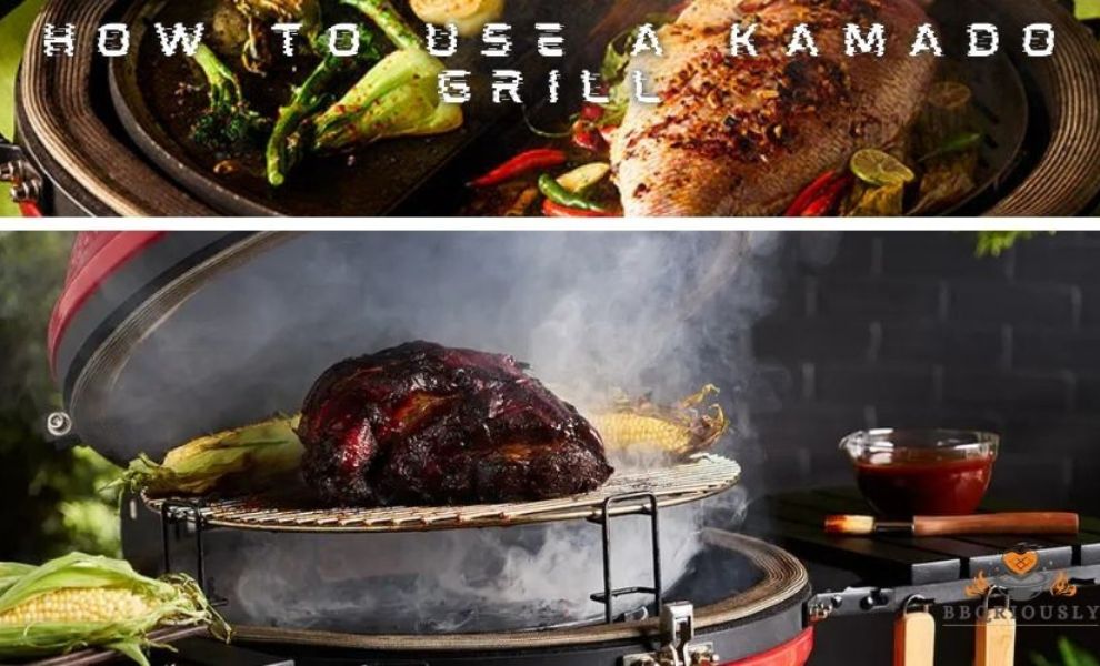 How To Use A Kamado Grill