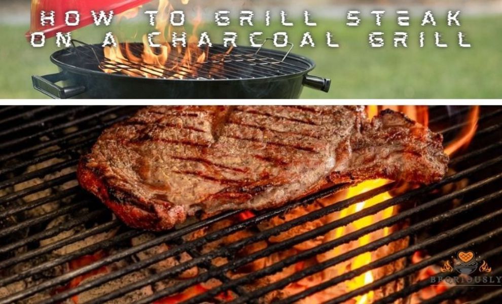 How To Grill Steak On A Charcoal Grill